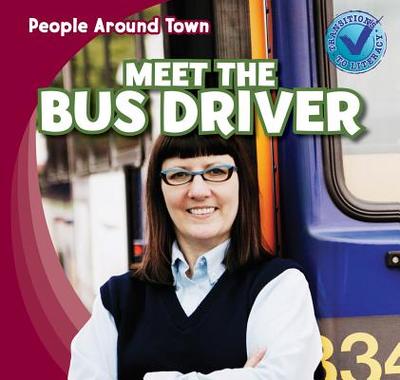 Meet the Bus Driver - Jeffries, Joyce