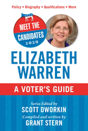 Meet the Candidates 2020: Elizabeth Warren: A Voter's Guide