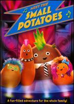 Meet the Small Potatoes
