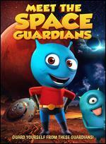 Meet the Space Guardians