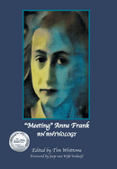 "Meeting" Anne Frank: An Anthology (Revised Edition)