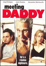 Meeting Daddy