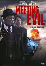 Meeting Evil
