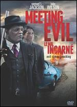 Meeting Evil
