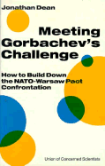 Meeting Gorbachev's Challenge: How to Build Down the NATO-Warsaw Pact Confrontation