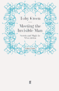 Meeting the Invisible Man: Secrets and Magic in West Africa