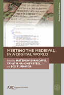 Meeting the Medieval in a Digital World