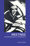 Meetings: Autobiographical Fragments