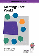Meetings That Work!: A Practical Guide to Shorter and More Productive Meetings