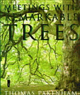 Meetings with Remarkable Trees
