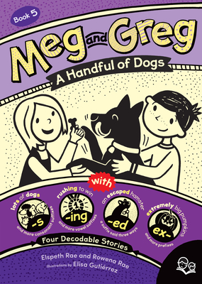 Meg and Greg: A Handful of Dogs - Rae, Elspeth, and Rae, Rowena