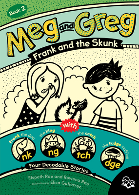 Meg and Greg: Frank and the Skunk - Rae, Elspeth, and Rae, Rowena
