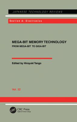Mega-Bit Memory Technology - From Mega-Bit to Giga-Bit: From Mega-Bit to Giga-Bit - Tango, Hiroyuki (Editor)