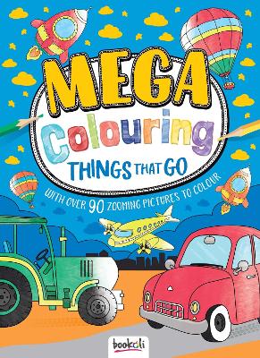 Mega Colouring Things That Go - Ltd., Bookoli (Creator)