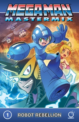 Mega Man Mastermix Volume 1: Robot Rebellion - 
