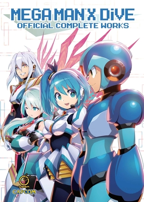 Mega Man X Dive: Official Complete Works (Hardcover) - Capcom