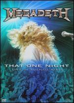 Megadeth: That One Night - Live in Buenos Aires