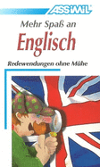 Mehr Spa? an Englisch: Redewendungen ohun M?he