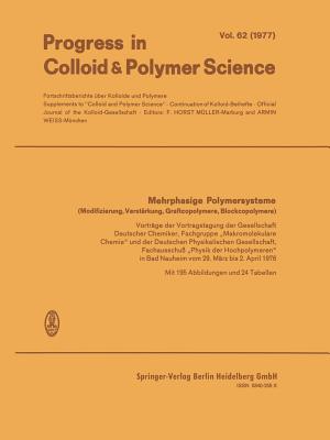 Mehrphasige Polymersysteme: Modifizierung, Verst�rkung, Graftcopolymere, Blockcopolymere - M�ller, F Horst (Editor), and Weiss, Armin (Editor)