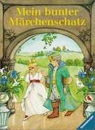 Mein Bunter Marchenschatz: Beliebte Marchen