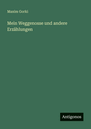Mein Weggenosse Und Andere Erzahlungen