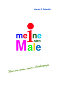 Meine ersten Male: Eine etwas andere Autobiografie