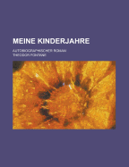 Meine Kinderjahre: Autobiographischer Roman
