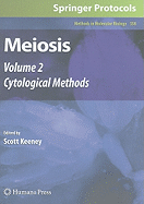 Meiosis, Volume 2: Cytological Methods
