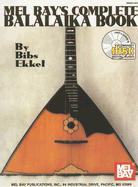 Mel Bay's Complete Balalaika Book