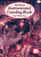 Mel Bay's Instrumental Caroling Book