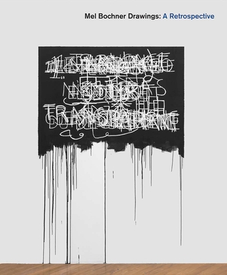 Mel Bochner Drawings: A Retrospective - Salatino, Kevin (Editor), and Bochner, Mel (Contributions by), and Lovatt, Anna (Contributions by)