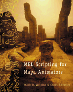 MEL Scripting for Maya Animators