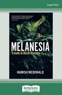 Melanesia: Travels in Black Oceania