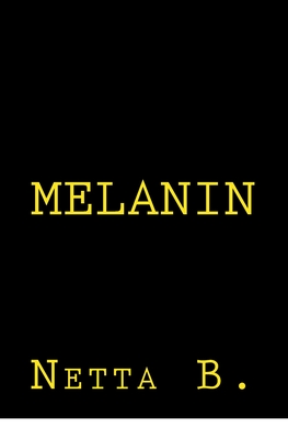 Melanin - Boo, Netta, and B, Netta