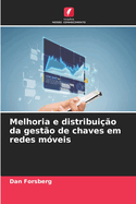 Melhoria e distribui??o da gest?o de chaves em redes m?veis
