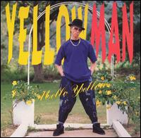 Mello Yellow - Yellowman