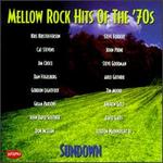 Mellow Rock Hits of the 70's: Sundown