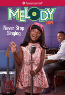 Melody: Never Stop Singing