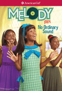 Melody: No Ordinary Sound