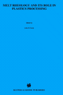 Melt Rheology and Its Role in Plastics Processing: Theory and Applications