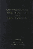 Melt-Spinning, Strip Casting, and Slab Casting