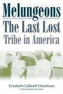 Melungeons: The Last Lost Tribe in America