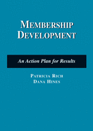 Membership Development: An Action Plan for Results: .