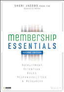 Membership Essentials: Recruitment, Retention, Roles, Responsibilities, and Resources