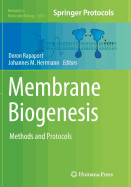 Membrane Biogenesis: Methods and Protocols