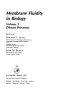 Membrane Fluidity in Biology: Cellular Aspects and Disease Processes