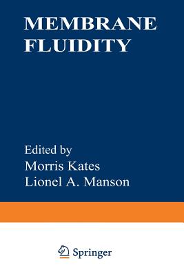 Membrane Fluidity - Kates, Morris (Editor)