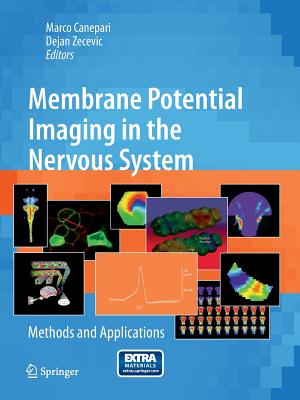 Membrane Potential Imaging in the Nervous System: Methods and Applications - Canepari, Marco (Editor), and Zecevic, Dejan (Editor)