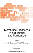 Membrane Processes in Separation and Purification