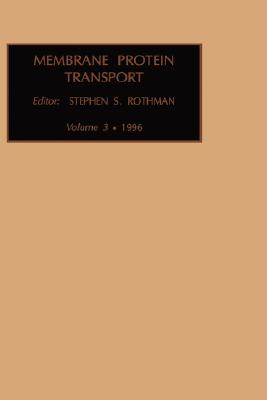 Membrane Protein Transport: Volume 3 - Rothman, S S (Editor)